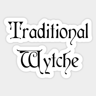 Traditional Wytche in Old Script Sticker